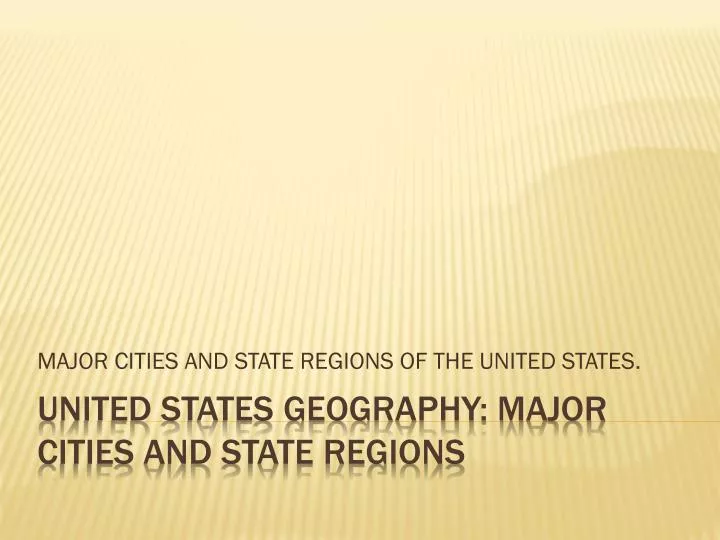 major cities and state regions of the united states