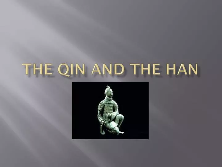the qin and the han