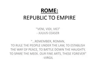 ROME: REPUBLIC TO EMPIRE