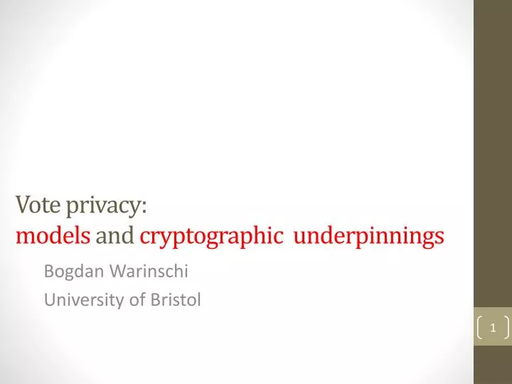 vote privacy models and cryptographic underpinnings