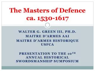 The Masters of Defence ca. 1530-1617
