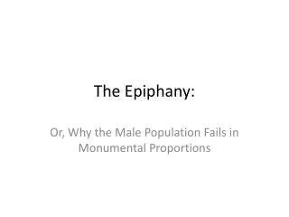The Epiphany: