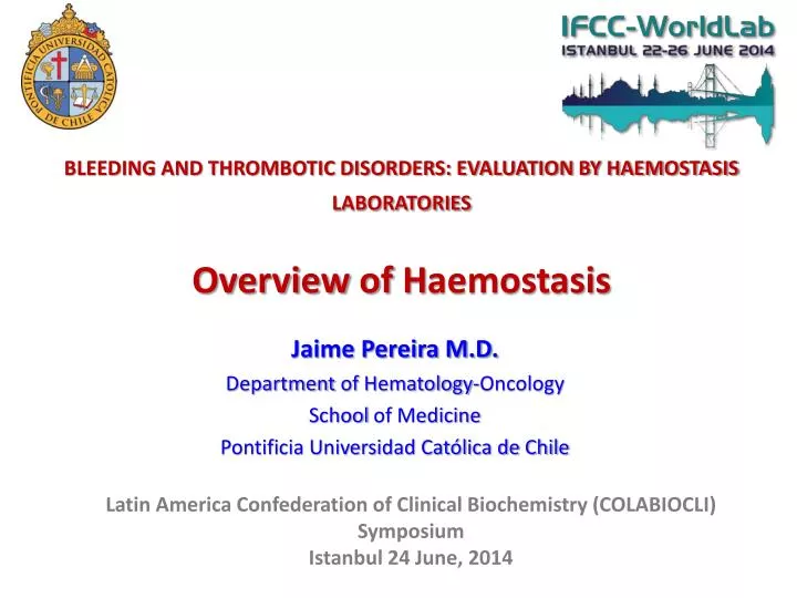 bleeding and thrombotic disorders evaluation by haemostasis laboratories overview of h aemostasis