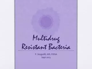 Multidrug Resistant Bacteria