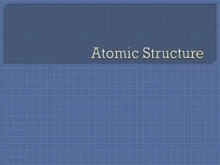 Atomic Structure