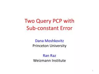 Two Query PCP with Sub-constant Error
