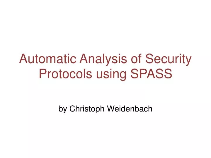 automatic analysis of security protocols using spass