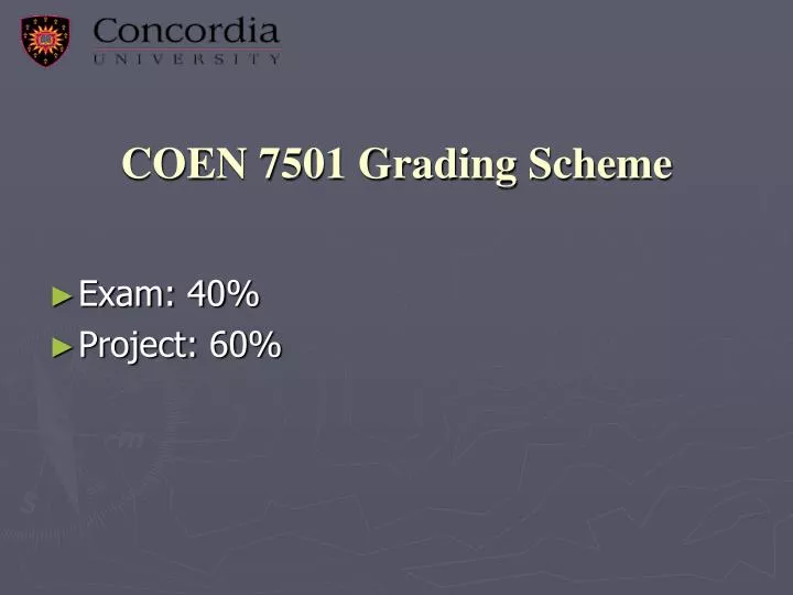 coen 7501 grading scheme