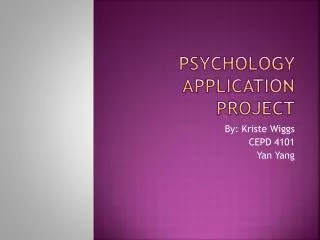 Psychology Application Project