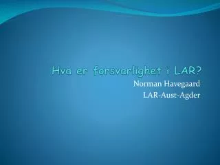 hva er forsvarlighet i lar