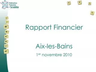 Rapport Financier Aix-les-Bains 1 er novembre 2010
