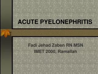 ACUTE PYELONEPHRITIS