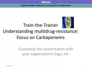 Train-the-Trainer Understanding multidrug-resistance: Focus on Carbapenems