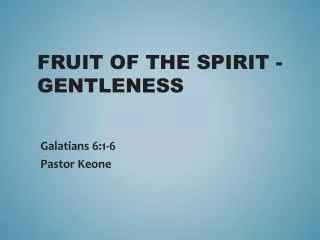 fruit of the spirit gentleness