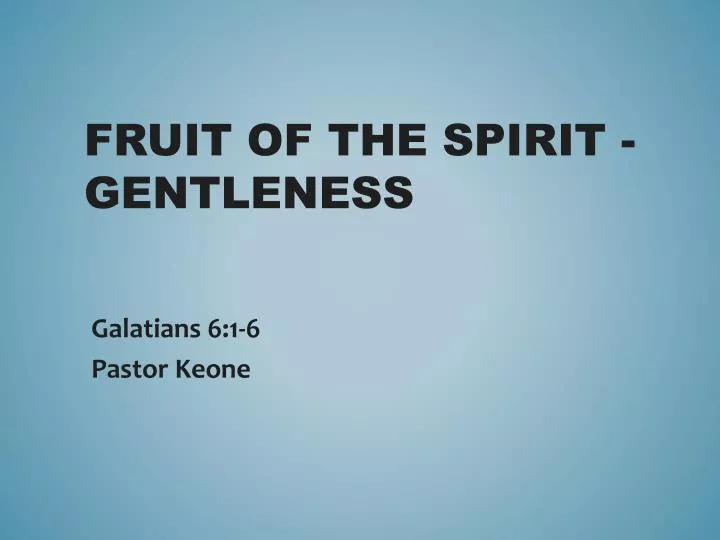 fruit of the spirit gentleness