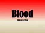 Blood - slide 1