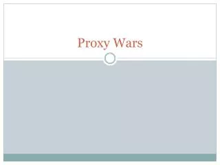 Proxy Wars