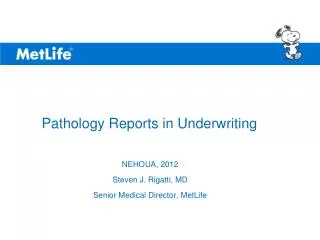 Pathology Reports in Underwriting