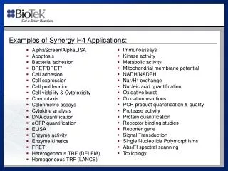 Examples of Synergy H4 Applications:
