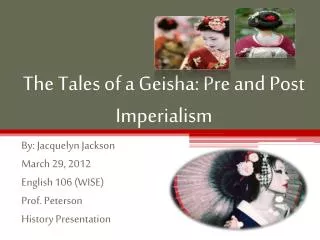 The Tales of a Geisha: Pre and Post Imperialism
