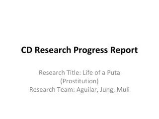 CD Research Progress Report