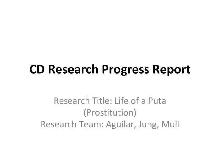 cd research progress report