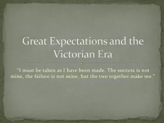 Great Expectations and the Victorian Era