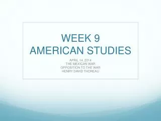 WEEK 9 AMERICAN STUDIES