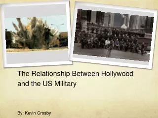 The Relationship Between Hollywood and the US Military