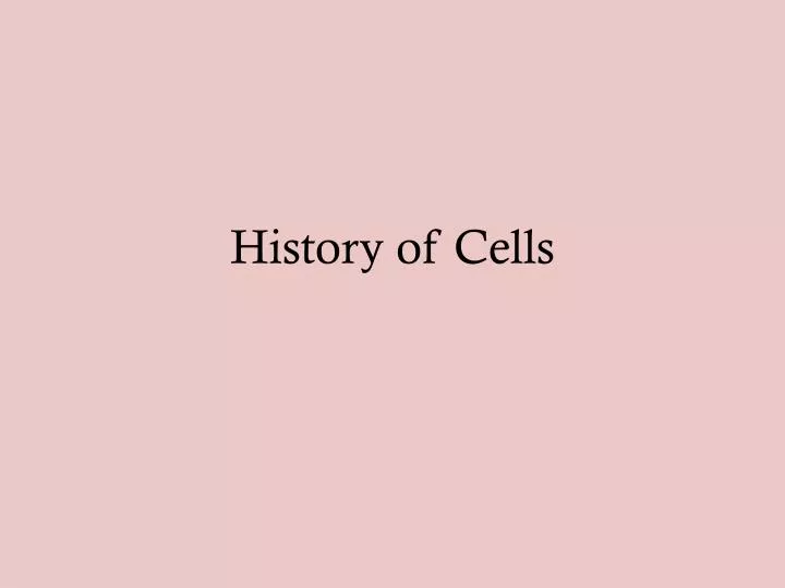 history of cells