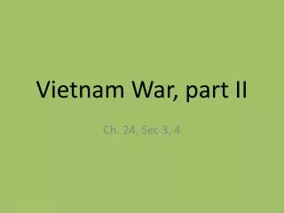 Vietnam War, part II