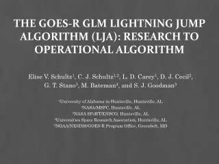The GOES-R GLM Lightning Jump Algorithm (LJA): Research to Operational Algorithm