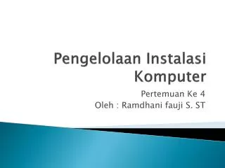 pengelolaan instalasi komputer