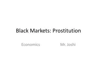 Black Markets: Prostitution