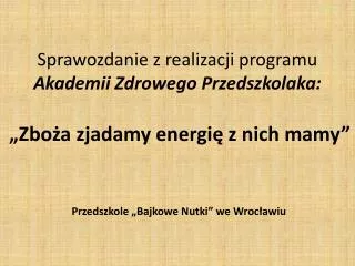 Przedszkole „Bajkowe Nutki” we Wrocławiu