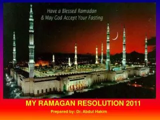 MY RAMAGAN RESOLUTION 2011