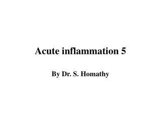 Acute inflammation 5