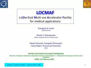 LOCMAF a LO w C ost M ulti-use A ccelerator F acility for medical applications