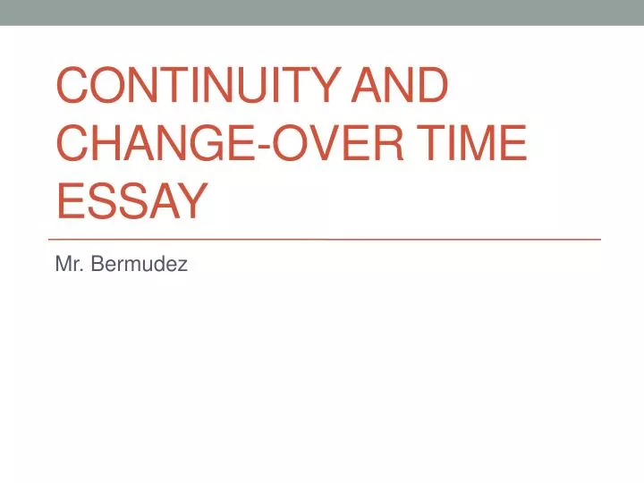 continuity and change over time essay