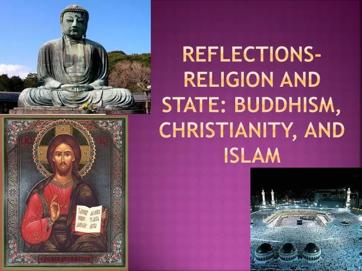 reflections religion and state buddhism christianity and islam