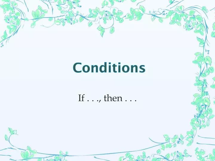 conditions