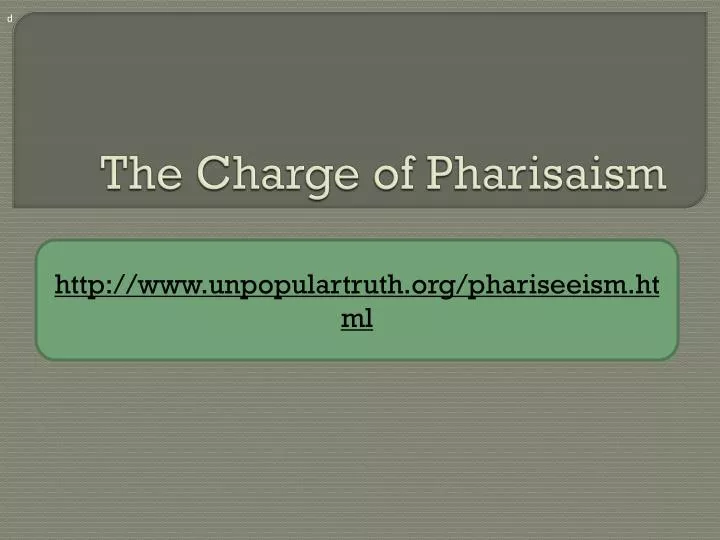 the charge of pharisaism