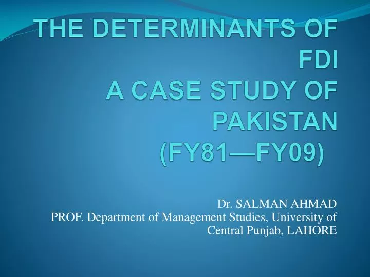 the determinants of fdi a case study of pakistan fy81 fy09