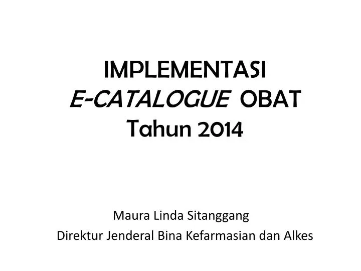 implementasi e catalogue obat tahun 2014