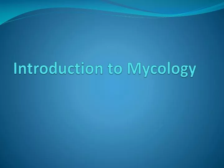 introduction to mycology