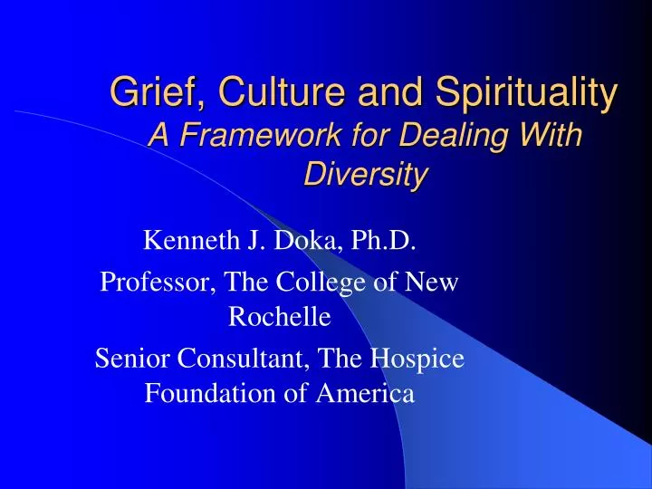 grief culture and spirituality a framework for dealing with diversity