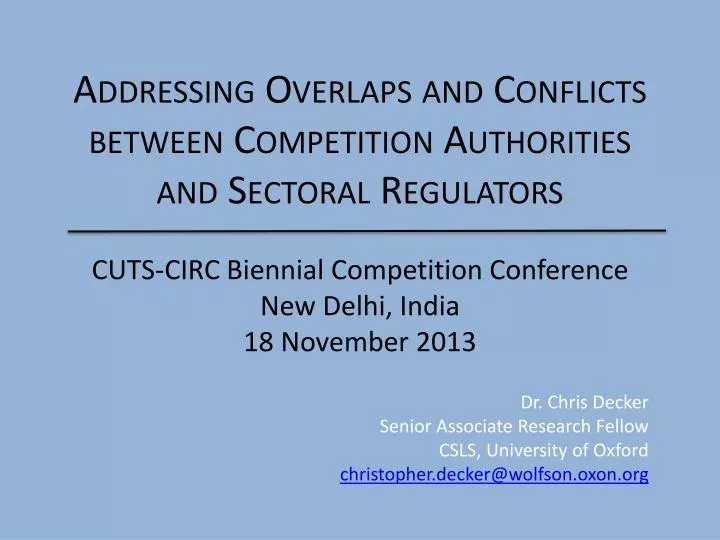addressing overlaps and conflicts between competition a uthorities and s ectoral r egulators
