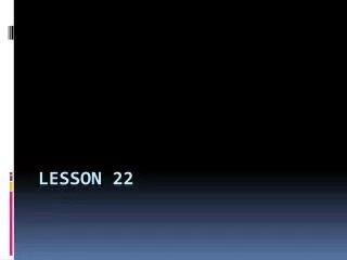 lesson 22