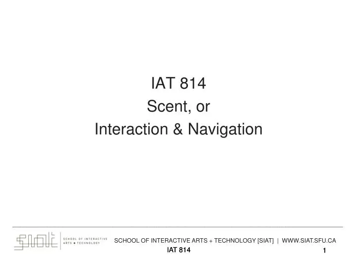 iat 814 scent or interaction navigation