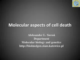 Molecular aspects of cell death